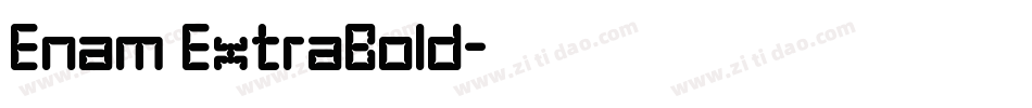Enam ExtraBold字体转换